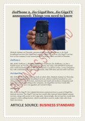 JioPhone 2, Jio GigaFibre, Jio GigaTV announced- Things you need to know.pdf
