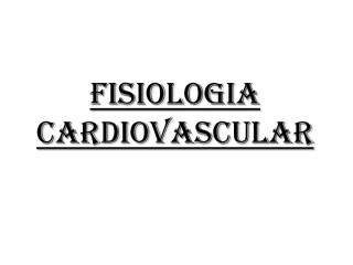 Fisiologia Cardiovascular - resumo.pdf